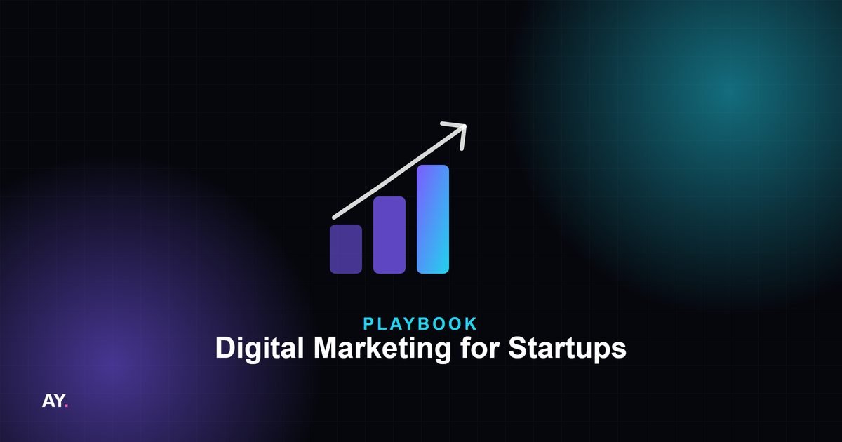 Digital Marketing for Startups: Playbook